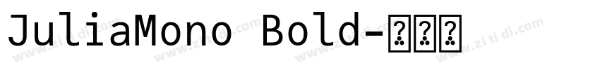 JuliaMono Bold字体转换 JuliaMono Bold字体转换